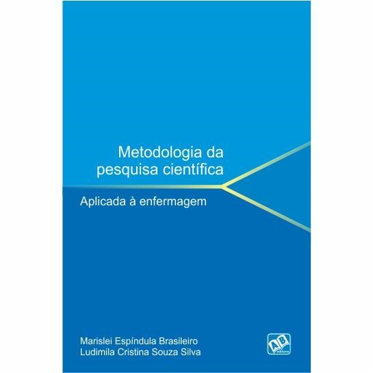 Livro Metodologia da Pesquisa Cientifica - Aplicada a Enfermagem - Brasileiro/ Silva