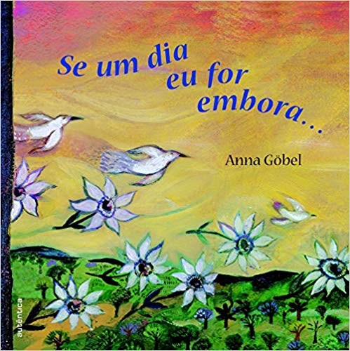 Livro Se Um Dia Eu For Embora... - Gobel