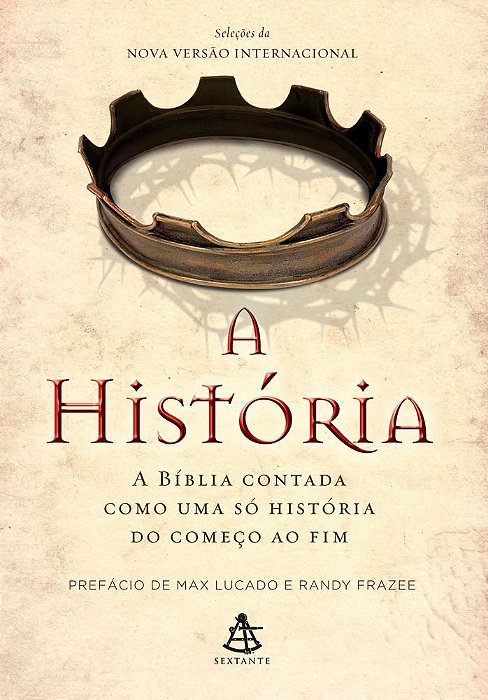 Livro A História: a Bíblia Contada Como Uma só História do Começo ao Fim