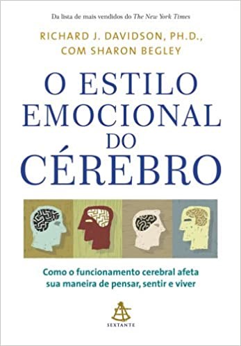 Livro O Estilo Emocional do Cérebro - Davidson - Sextante