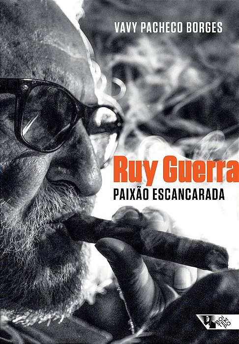 Livro Ruy Guerra - Paixao Escancarada - Borges