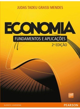Livro Economia - Fundamentos e Aplicações - Mendes