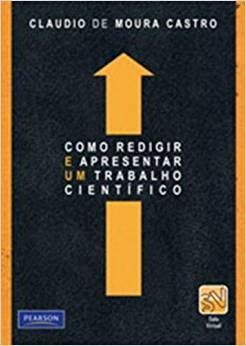 Livro Como Redigir e Apresentar Um Trabalho Cientifico - Castro
