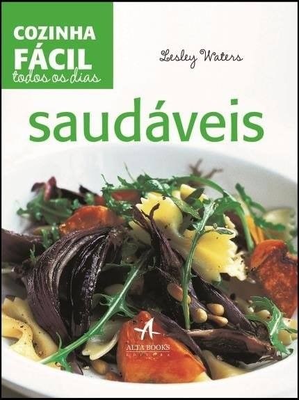 Livro Cozinha Facil Todos os Dias: Saudáveis Lesley