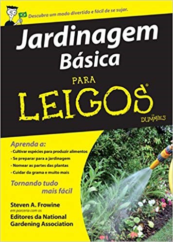 Livro Jardinagem Básica para Leigos - Frowine - Alta Books