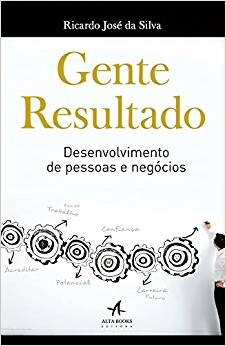 Livro Gente Resultado - Desenvolvimento de Pessoas e Negocios - Silva