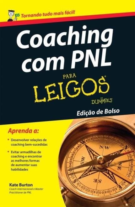 Livro Coaching com Pnl para Leigos - Edicao de Bolso - Burton