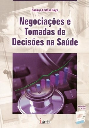 Livro Negociações e Tomadas de Decisões na Saúde - Tajra