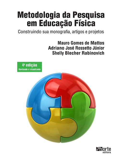 Livro Metodologia da Pesquisa em Educacao Fisica - Mattos/rossetto/blec