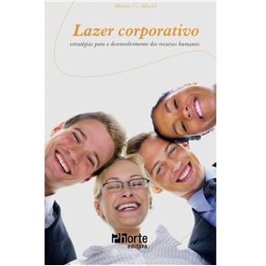 Livro Lazer Corporativo: Estratégias para o Desenvolvimento dos Recursos Humanos