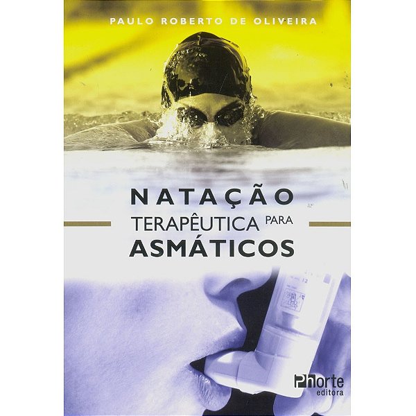 Livro Natacao Terapeutica para Asmaticos - Oliveira