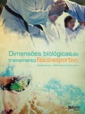 Livro Dimensoes Biologicas do Treinamento Fisico-esportivo - Souza Jr./pereira