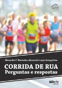 Livro Corrida de Rua - Perguntas e Respostas - Machado/evangelista