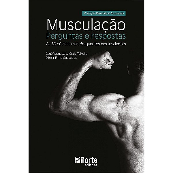 Livro Musculação: Perguntas e Respostas: as 50 Dúvidas Mais Frequentes Nas Academias