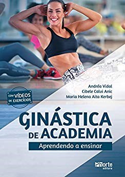 Livro Ginástica de Academia: Aprendendo a Ensinar - Vidal - Phorte