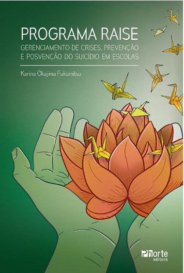 Livro Programa Raise: Gerenciamento de Crises, Prevencao e Posvencao do Suicidio - Fukumitsu