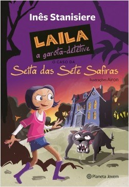Livro Laila, a Garota-detetive - o Caso da Seita das Sete Safiras - Ines