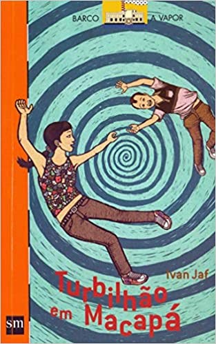 Livro Turbilhao em Macapa - Col. Barco a Vapor - Jaf