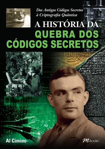Livro Historia da Quebra dos Codigos Secretos, A - Cimino