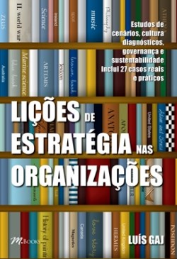 Livro Licoes de Estrategia Nas Organizacoes - Gaj