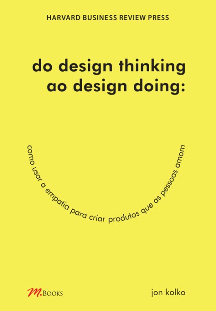 Livro Do Design Thinking ao Design Doing - Kolko
