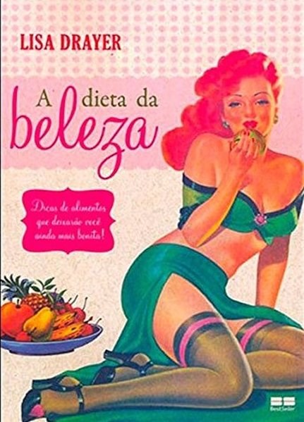 Livro Dieta da Beleza, A - Drayer