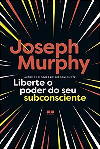Livro Liberte o Poder do Seu Subconsciente Murphy
