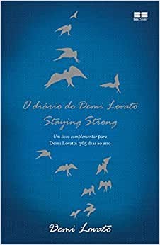 Livro Diario de Demi Lovato, o - Staying Strong - Lovato