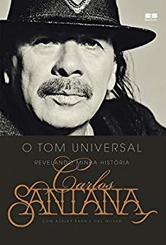 Livro Carlos Santana: o Tom Universal - Santana/kahn/miller