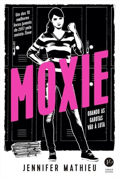 Livro Moxie: Quando as Garotas Vao a Luta - Mathieu