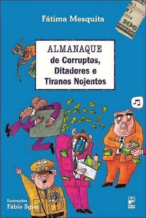 Livro Almanaque de Corruptos, Ditadores e Tiranos Nojentos - Mesquita