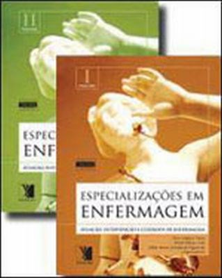 Livro Especializações em Enfermagem - Atuação, Intervenção e Cuidados de Enfermagem - Viana