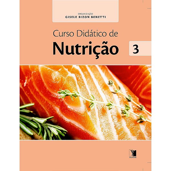 Livro Curso Didatico de Nutricao - Vol. 3 - Benetti (org.)