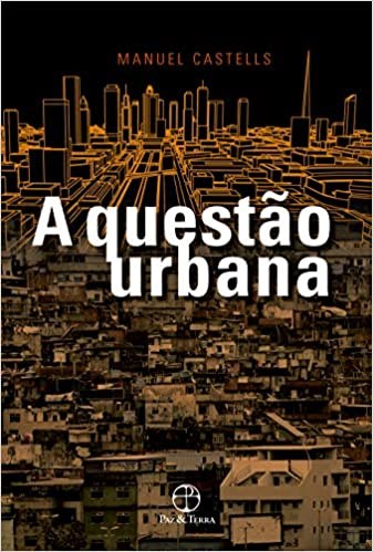 Livro Questao Urbana, A - Castells