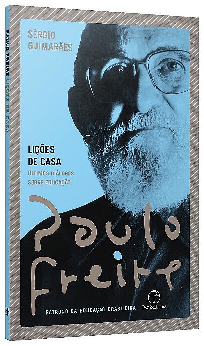 Livro Licoes de Casa: Ultimos Dialogos sobre Educacao - Freire/guimaraes