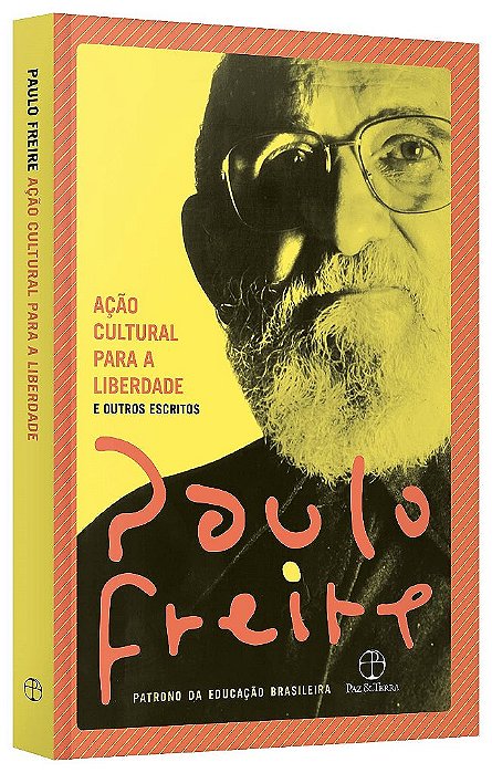 Livro Ação Cultural para a Liberdade e Outros Escritos  Paulo