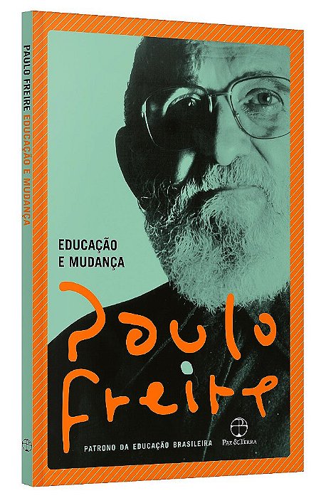 Livro Educação e Mudança - Paulo Freire