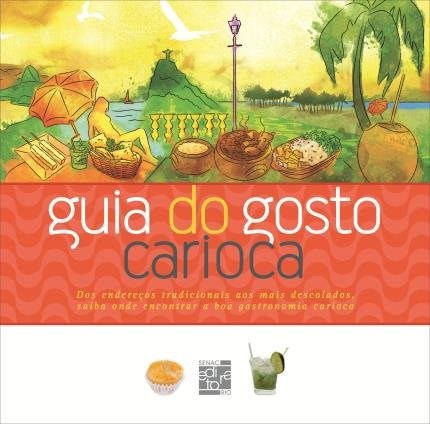 Livro Guia do Gosto Carioca - Senac Rio