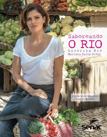 Livro Saboreando o Rio - Savoring Rio - Vidal