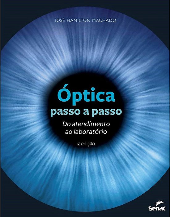 Livro Óptica Passo a Passo: do Atendimento ao Laboratório