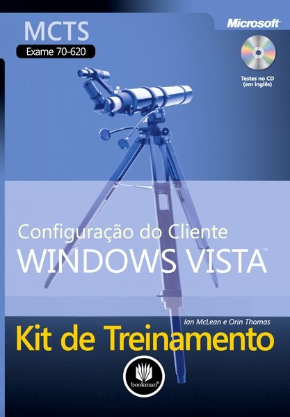 Livro Kit de Treinamento Mcts (exame 70-620) - Configuracao do Cliente Windows Vi - Mclean/thomas