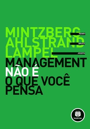 Livro Management Nao e o Que Voce Pensa - Mintzberg/ahlstrand