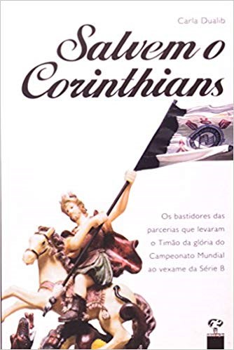 Livro Salvem o Corinthians - Dualib