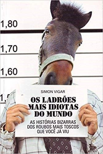 Livro Ladroes Mais Idiotas do Mundo, os - Vigar