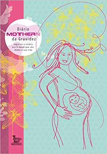 Livro Diario Mothern da Gravidez - Sampaio/guimaraes