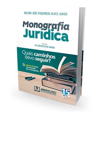 Livro Monografia Jurídica - Quais Caminhos devo Seguir? -  Alves Junior