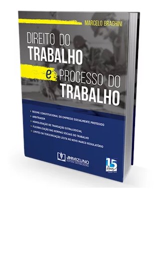 Livro Direito do Trabalho e Processo do Trabalho - Braghini