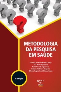 Livro Metodologia Da Pesquisa Em Saude - Kalinke , luciana pu