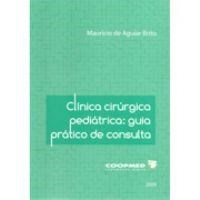 Livro Clínica Cirúrgica Pediátrica - Brito