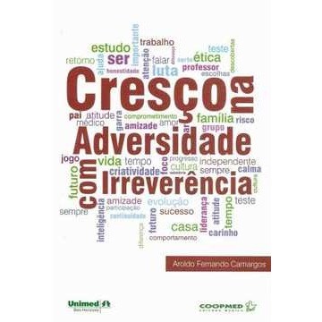 Livro Cresco Na Adversidade com Irreverencia - Camargos